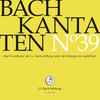 Bach* – Chor & Orchester Der J.S. Bach Stiftung*, Rudolf Lutz - Kantaten N° 39