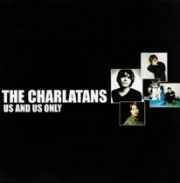 The Charlatans - Us And Us Only album cover