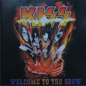 Kiss - Welcome To The Show