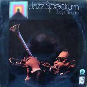 Dizzy Gillespie – Jazz Spectrum Vol. 11 (Vinyl) - Discogs