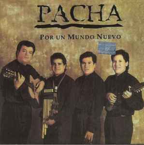 Pacha – Por Un Mundo Nuevo (1996, CD) - Discogs