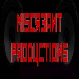 Miscreant Productions on Discogs