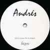 Andrés - All U Gotta Do Is Listen