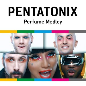 ladda ner album Pentatonix - Perfume Medley