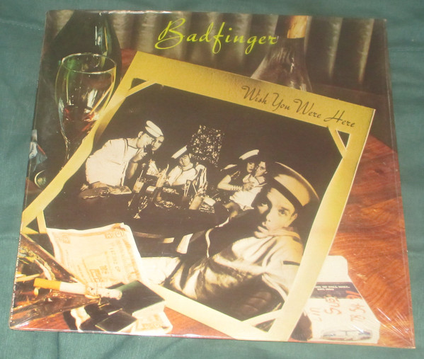 Badfinger - Wish You Were Here | Releases | Discogs