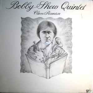 Bobby Shew Quintet - Class Reunion album cover