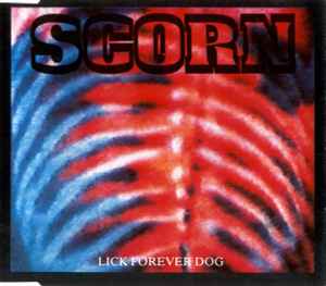 Lick Forever Dog - Scorn