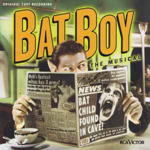 Laurence O'Keefe (2) - Bat Boy: The Musical (Original Cast Recording)