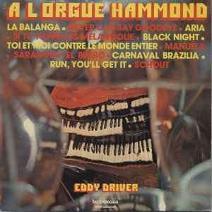 A L'Orgue Hammond - Eddy Driver