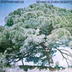 Stephan Micus - Behind Eleven Deserts