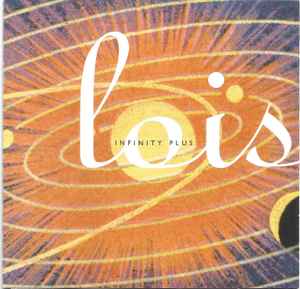 Lois (3) - Infinity Plus