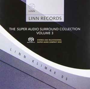 The Super Audio Surround Collection Volume 3 (2007, SACD) - Discogs