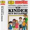 Astrid Lindgren, Kurt Vethake - Wir Kinder Aus Bullerbü