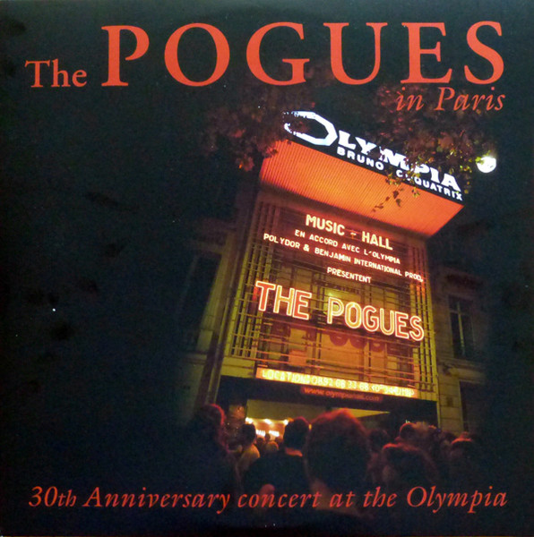 The Pogues - In Paris - 30th Anniversary Concert At The Olympia 