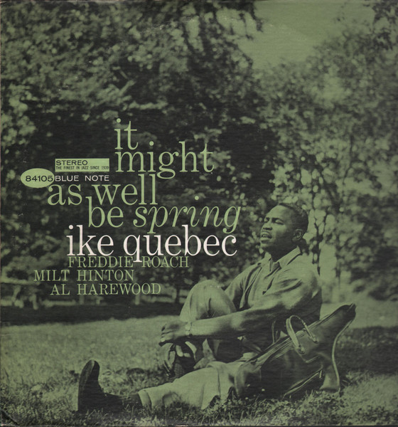 Ike Quebec – It Might As Well Be Spring (2022, Clear vinyl, Vinyl