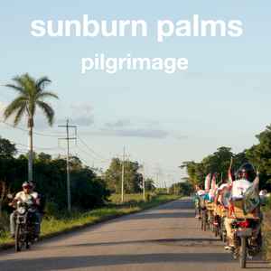 Sunburn Palms - Pilgrimage album cover