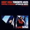 Deep Dish - Toronto #025 Dubfire & Sharam Afterclub Mixes