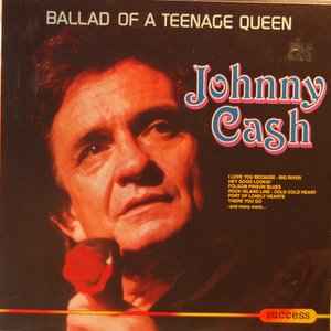 Johnny Cash - Ballad Of A Teenage Queen album cover