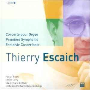 Thierry Escaich - Concerto Pour Orgue, Première Symphonie, Fantaisie Concertante album cover