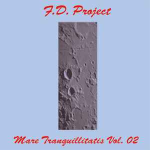 F.D. Project - Mare Tranquillitatis Vol. 02 album cover