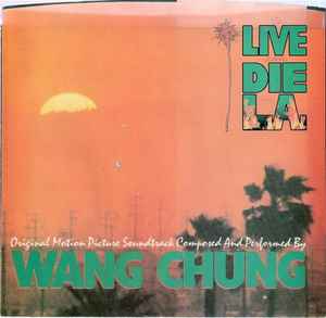 Wang Chung - To Live And Die In L.A. album cover