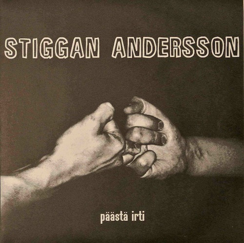 last ned album Stiggan Andersson - Päästä Irti