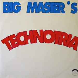 Big Master's - Technotria