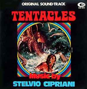 Stelvio Cipriani - Tentacles (Original Sound-Track)