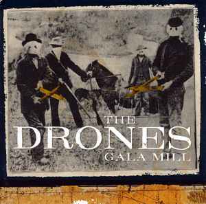 The Drones (2) - Gala Mill