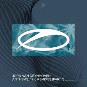 Jorn van Deynhoven - Anthems: The Remixes (Part 1) album cover