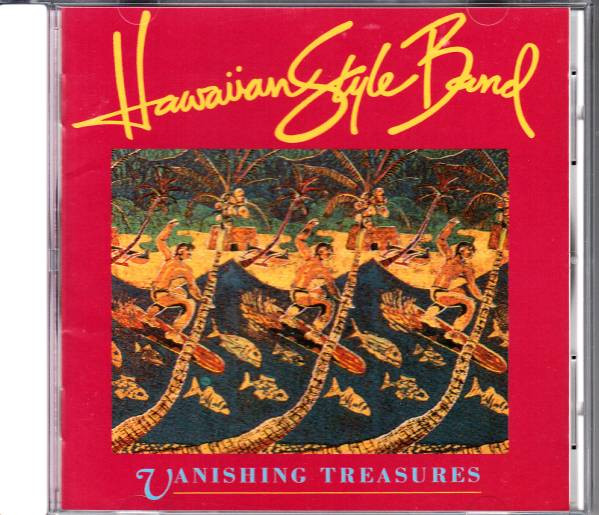 Hawaiian Style Band – Vanishing Treasures (1992, CD) - Discogs