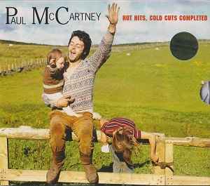 Paul McCartney - Hot Hits, Cold Cuts Completed album cover