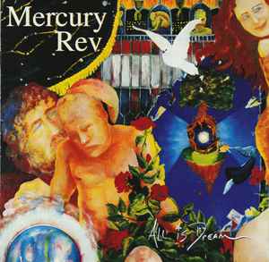 All Is Dream - Mercury Rev