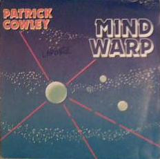 Patrick Cowley – Mind Warp (1983, Vinyl) - Discogs