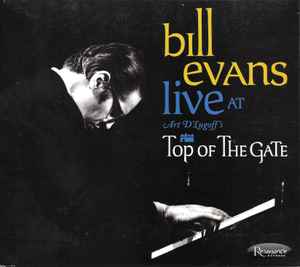 Live At Art D'Lugoff's Top Of The Gate - Bill Evans