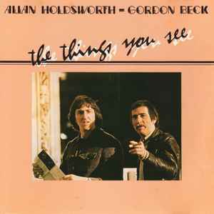 The Things You See - Allan Holdsworth - Gordon Beck