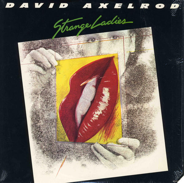 David Axelrod – Strange Ladies (1977, Gloversville Pressing, Vinyl 