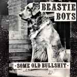 Beastie Boys – Some Old Bullshit (1994, Vinyl) - Discogs