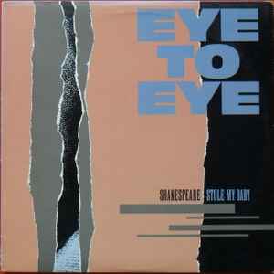 Eye To Eye (2) - Shakespeare Stole My Baby album cover