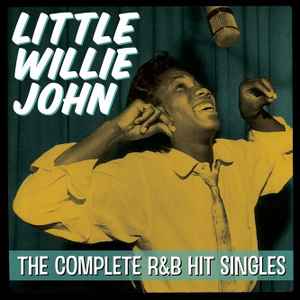 Little Willie John - The Complete R&B Hit Singles album cover