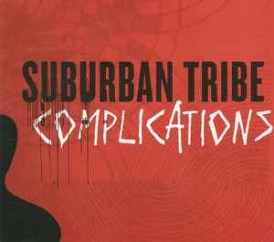 Sub-Urban Tribe - Complications