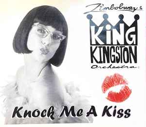 King Kingston Orchestra – Knock Me A Kiss (1998, CD) - Discogs