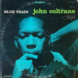John Coltrane – Blue Train (1975, Black b, Vinyl) - Discogs