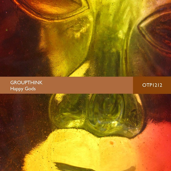 lataa albumi Groupthink - Happy Gods