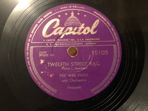 Pee Wee Hunt And His Orchestra - Twelfth Street Rag / Somebody