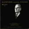 Wagner*, Klemperer*, The Philharmonia Orchestra* - Klemperer Conducts Wagner