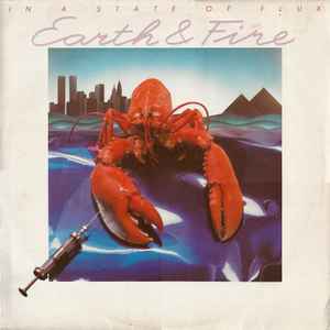 Earth & Fire* - In A State Of Flux