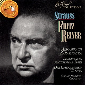 ladda ner album Richard Strauss Fritz Reiner, The Chicago Symphony Orchestra - Also Sprach Zarathustra Le Bourgeois Gentilhomme Suite Der Rosenkavalier Waltzes