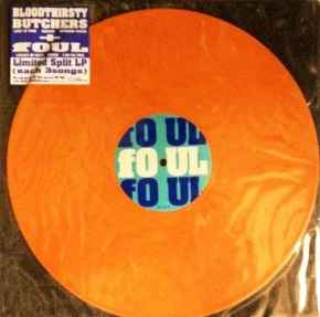Bloodthirsty Butchers + fOUL – Untitled (1997, Orange, Vinyl 
