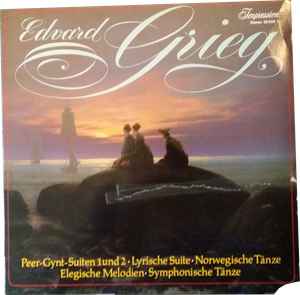 Edvard Grieg - Peer-Gynt-Suiten 1 Und 2 / Lyrische Suite / Norwegische Tänze / Elegische Melodien / Symphonische Tänze album cover